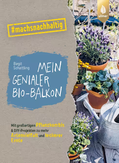 My new book on sustainable balcony gardening: "Mein-genialer Bio-Balkon", published by Ulmer Verlag