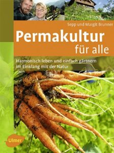 Buchempfehlung Permakultur für alle: Harmonisch leben und einfach gärtnern im Einklang mit der Natur