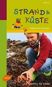 Strand und Küste- Entdecken und erforschen - Buch von Sigrid Tinz