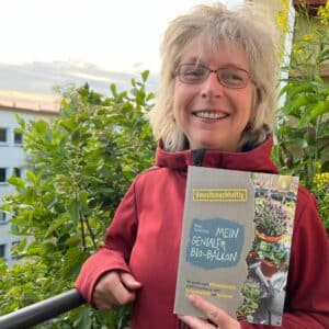 Balkonbotschafterin Birgit Schattling - Veranstalterin der Online Bio-Balkon-Kongresse - stellt ihr 2. Ratgeberbuch vor: Mein genialer Bio-Balkon