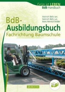 Buch BdB-Ausbildungsbuch- Ausbildung zum Baumschulgärtner von Gärtnermeister Heinrich Beltz