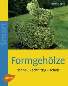 Buch Formgehölze von Gärtnermeister Heinrich Beltz