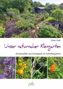 Buch von Tobias Bode Unser naturnaher Kleingarten