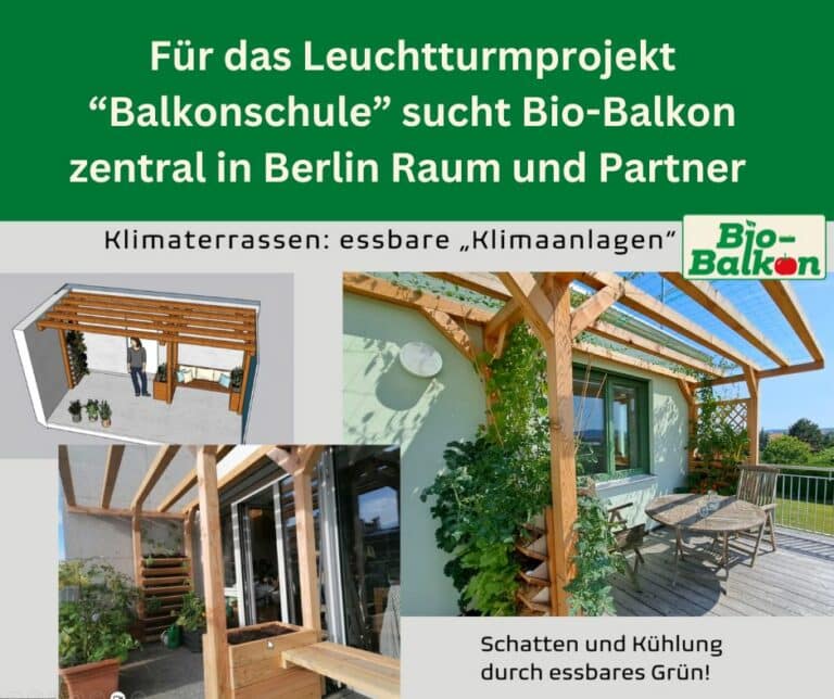 Für das Leuchtturmprojekt “Balkonschule” sucht Bio-Balkon zentral in Berlin Raum und Partner.