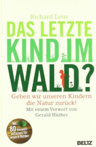 Buch "Das letzte Kind im Wald" von Richard Louv