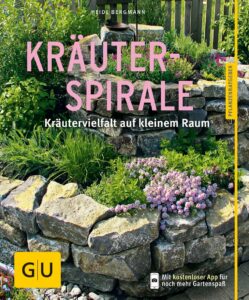 Buch von Kräuterexpertin Heide Bergmann: Kräuterspirale: Kräutervielfalt auf kleinem Raum