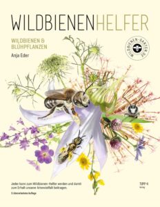 Buch WILDBIENENHELFER- Wildbienen & Blühpflanzen von Anja Eder