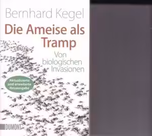 Buch von Bernhard Keller: Die Ameise als Tramp- Von biologischen Invasionen